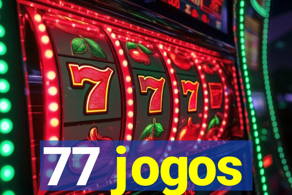 77 jogos